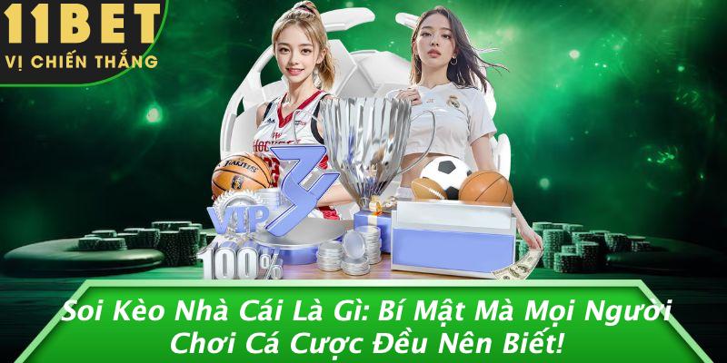 Soi Kèo Nhà Cái Là Gì: Bí Mật Mà Mọi Người Chơi Cá Cược Đều Nên Biết! 1 Soi Kèo Nhà Cái Là Gì: Bí Mật Mà Mọi Người Chơi Cá Cược Đều Nên Biết!